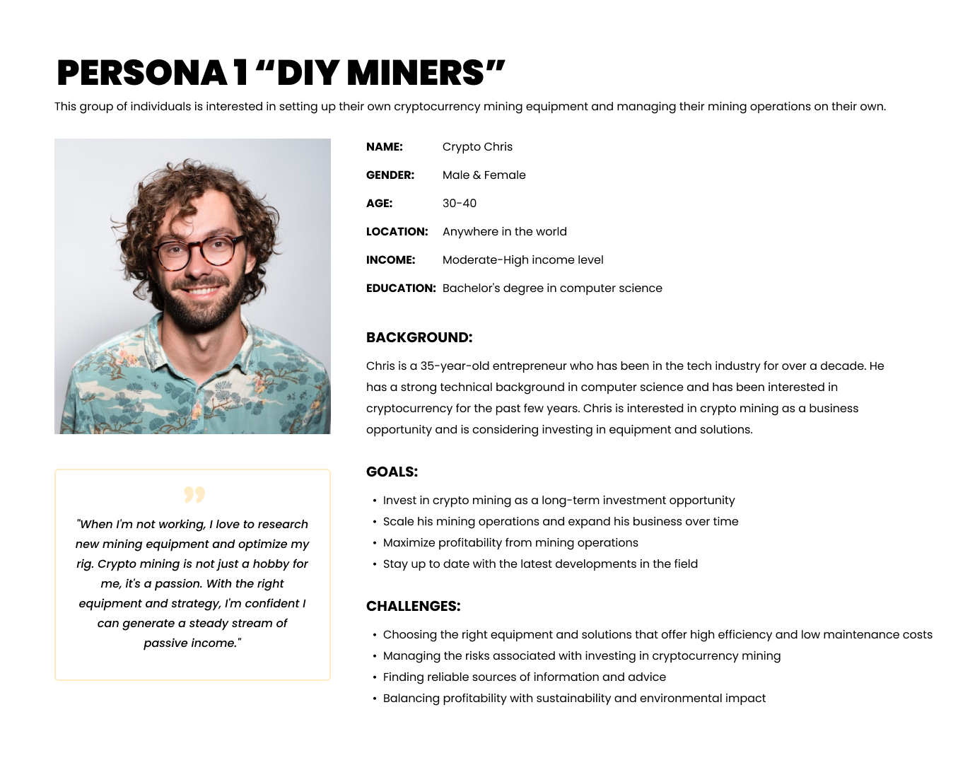  Wattum persona 1 This group of individuals is interested in setting up their own cryptocurrency mining equipment and managing their mining operations on their own